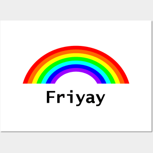 Friyay Rainbow for Positivity Posters and Art